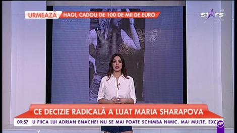Ce decizie radicală a luat Maria Sharapova