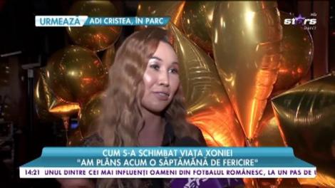 Cum s-a schimbat viața Xoniei: „Am plâns acum o săptămână de fericire”
