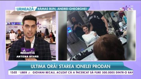 Ce le-a cerut Anamaria medicilor. Starea de sănătate a Ionelei Prodan