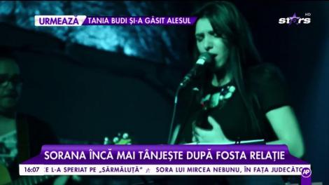 Sorana încă mai tânjește după fosta relație: ”După ce am scris textul, i-am trimis tipului despre care vorbesc”