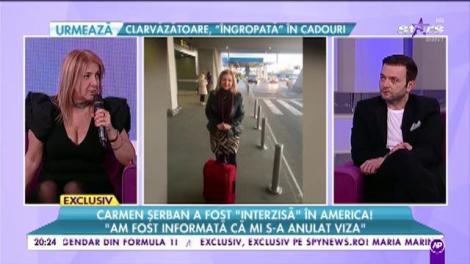 Carmen Șerban a fost interzisă în America! Primele declarații în scandalul momentului