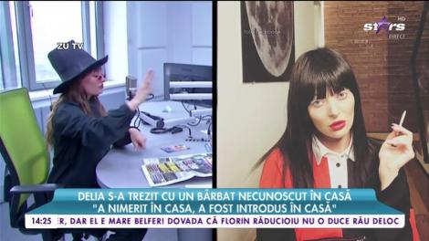 Delia, moment de panică. Un bărbat necunoscut a intrat peste ea în casă: "Băi, ce casă, bă!"