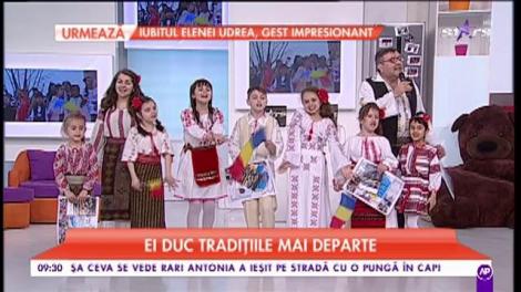 România suntem noi! Ei duc tradițiile mai departe