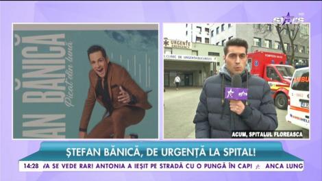 Ștefan Bănică, de urgență la spital. Informații despre starea de sănătate a artistului
