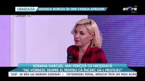 Sorana Darclee radiază! Vedeta este mai fericită ca oricând: ,,Nu vorbesc despre el, pentru că încerc să-l protejez”