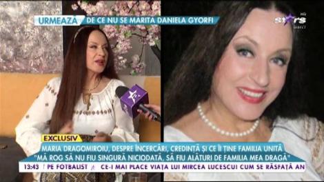 Maria Dragomiroiu, despre încercări, credință și ce îi ține familia unită: ”Dacă dăruiești ce ai frumos în suflet, vei primi tot frumos”