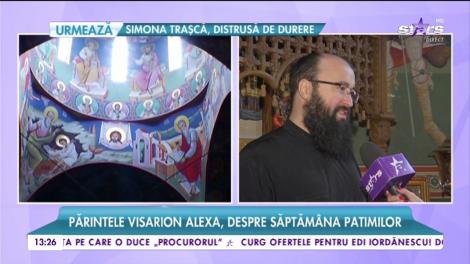 Părintele Visarion Alexa, despre Săptămâna Patimilor. Cum să ținem corect postul până în ziua de Paște