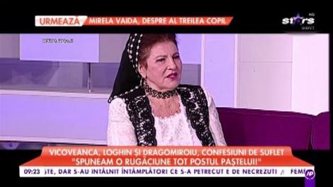 Sofia Vicoveanca, Irina Loghin și Maria Dragomiroiu, confesiuni de suflet. Marile artiste ale muzicii populare au povestit cum își petreceau copilăria în apropierea Paștelui