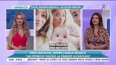 Gina Matache, despre familia reunită