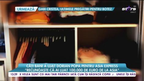 Câți bani a luat Dorian Popa pentru Asia Express