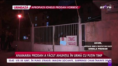 Informații de ultimă oră despre moartea Ionelei Prodan