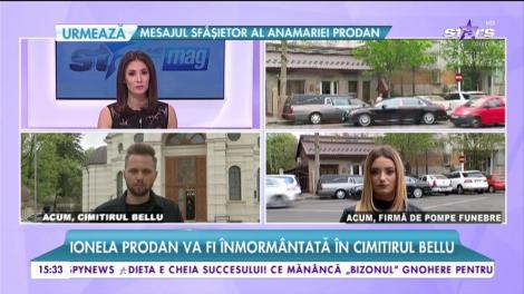 Trupul neînsufleţit al Ionelei Prodan va fi depus la capela cimitirului Bellu