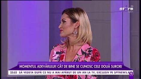 Nicoleta și Diana, momentul adevărului! Cât de bine se cunosc cele două surori