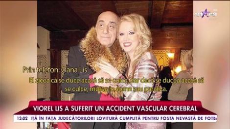 Primele declarații ale Oanei după ce Viorel Lis a făcut atac cerebral: "Am venit la spital. Paraliza..."
