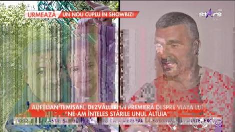 Aurelian Temișan, dezvăluiri în premieră despre viața lui: ”Ca în orice relație și la noi există certuri și neînțelegeri
