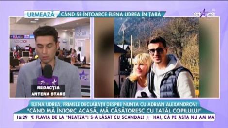 Elena Udrea, primele declarații despre nunta cu Adrian Alexandrov