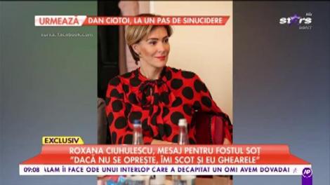 Roxana Ciuhulescu, mesaj pentru fostul soț: „Dacă nu se oprește, îmi scot și eu ghearele”