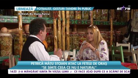 Petrică Mîţu Stoian atac la fetele de oraș