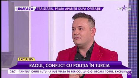 Raoul, conflict cu poliţia din Turcia în timpul filmărilor unui videoclip!