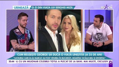 Cum reuşeşte George să ducă o viaţă liniştită la 35 de ani!