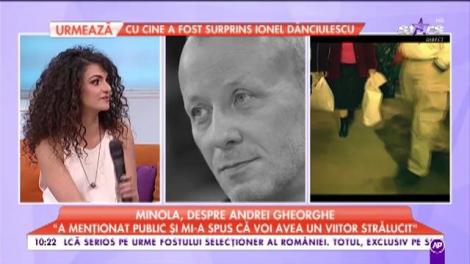Minola, despre Andrei Gheorghe: ”A fost prima persoană care mi-a acordat credit”