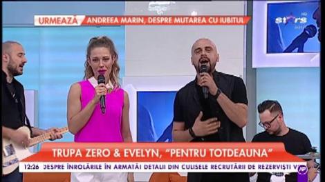 Trupa Zero și Evelyn - ”Pentru totdeauna”