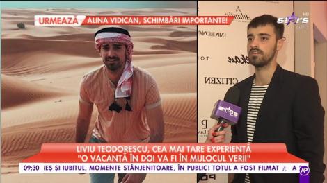 Liviu Teodorescu a avut parte de aventura vieţii lui!