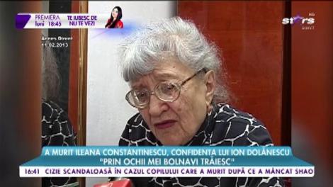 A murit Ileana Constantinescu, confidenta lui Ion Dolănescu: ”Prin ochii mei bolnavi trăiesc”