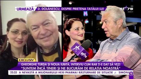 Gheorghe Turda și noua iubită. interviu cum rar ți-e dat să vezi: ”Ne completăm foarte bine, încă descoperim lucruri la noi”