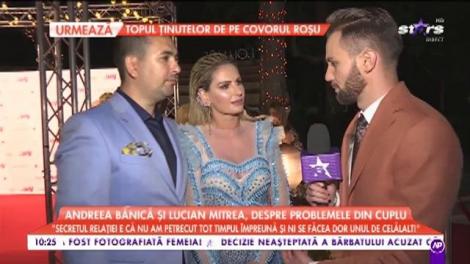 Andreea Bănică și Lucian Mitrea, despre problemele de cuplu: ”Ea ține mai mult supărarea, eu nu țin supărarea”
