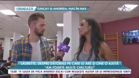 Laurette, despre datoriile pe care le are şi cine o ajută