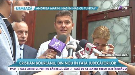 Cristian Boureanu, din nou în fața judecătorilor