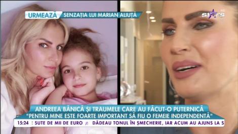 Andreea Bănică și traumele care au făcut-o puternică