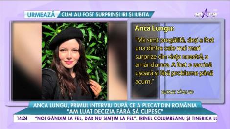 Anca Lungu, primul interviu după ce a plecat din România: ”Mă bucur de ultimele săptămâni de sarcină”