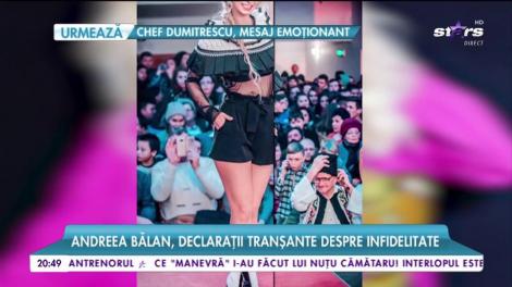 Andreea Bălan, declarații tranșante despre infidelitate: ”Nu mi-a recunoscut nicio clipă. Noi, femeile, ne mințim!”