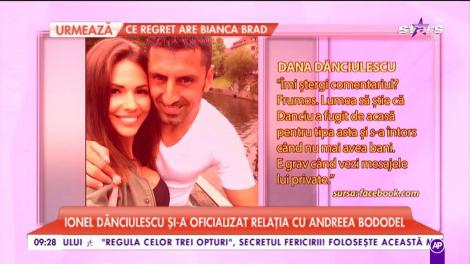 Ionel Dănciulescu și-a oficializat relația cu Andreea Bododel