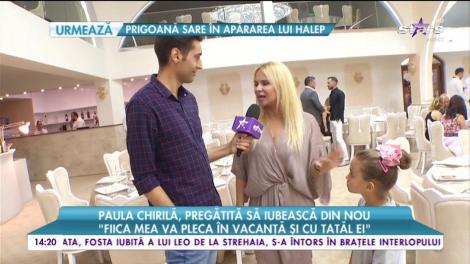 Paula Chirilă, pregătită să iubească din nou: "Îmi doresc un bărbat care să fie matur mental"