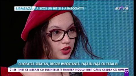 Cleopatra Stratan a luat o decizie importantă! Ce spune Pavel, tatăl ei, despre drumul ales de fiica lui