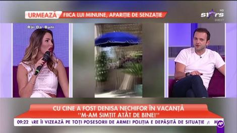 Cu cine a fost Denisa Nechifor în vacanță: „Viața mea e foarte frumoasă”