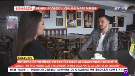 Fiul cel mare al campionului Doroftei, interviu în premieră: „A fost șocant să ne întoarcem în țară”