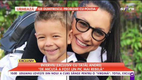 Interviu exclusiv cu tatăl Andrei: „Întotdeauna mi-a plăcut să fiu aproape de copilul meu”