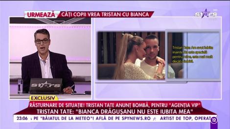 Răsturnare de situație! Tristan Tate, anunț bombă, pentru ”Agenția VIP”: ”Bianca Drăgușanu nu este iubita mea”