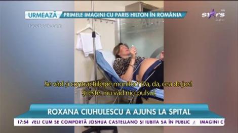 Roxana Ciuhulescu a ajuns la spital, cu doar câteva zile înainte să nască!