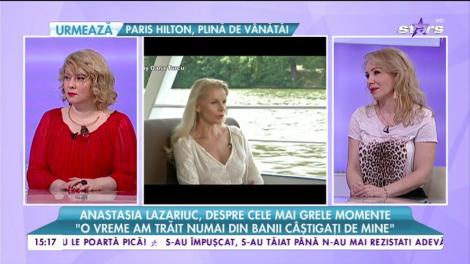 Anastasia Lazariuc, despre cele mai grele momente: "Când a murit tatăl meu aveam 14 ani"
