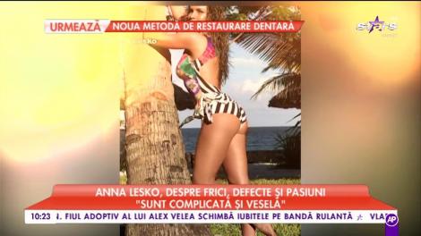 Anna Lesko, despre frici, defecte și pasiuni