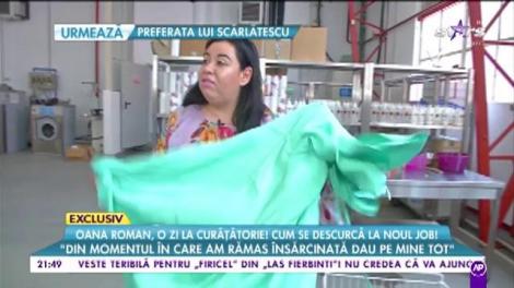 Oana Roman, o zi la curățătorie! Cum se descurcă la noul job
