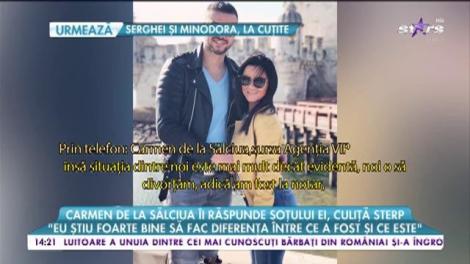 Carmen de la Sălciua îi răspunde soțului ei, Culiţă Sterp: "Noi o să divorțăm"