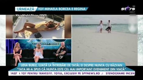 Lidia Buble, luată la întrebări de tatăl ei despre nunta cu Răzvan Simion: ”M-a pus să-i arăt mâinile"