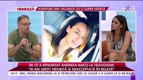 De ce a renunțat Andreea Raicu la televiziune: ”M-am simțit neiubită și neacceptată în relație”