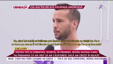 Tristan Tate și Cobratate, interviu, în premieră: „Pe Bianca nu am înșelat-o niciodată”